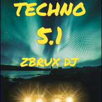 TECHNO 5.1 by ZBRUX Martinez