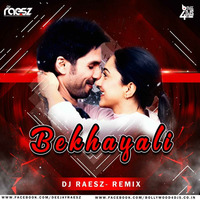 Bekhayali-(Dj Raesz)-Remix by Dj Raesz