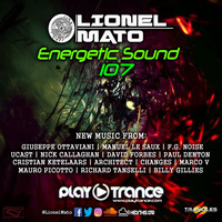 Lionel Mato pres. Energetic Sound 107 by Lionel Mato