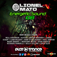 Lionel Mato pres. Energetic Sound 108 by Lionel Mato