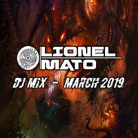 Lionel Mato - DJ Mix March 2019 by Lionel Mato
