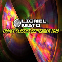 Trance Classics September 2020 by Lionel Mato