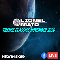 Lionel Mato - Trance Classics November 2020 by Lionel Mato