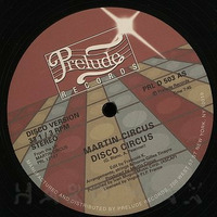 Martin Circus - Disco Circus (Tha Sco Edit) by Noel