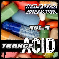 TheDjChorlo Breaktor Sesion - System Acid Trance Vol.9 by Sesiones Breaktor