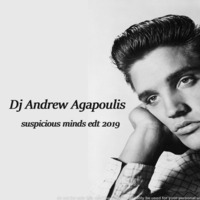 suspicious minds -Edit DjAndrew Agapoulis by AGAPOULIS85