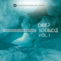 Deep SOUNDZ vol.1 by Jordi Gimenez by Jordi Giménez