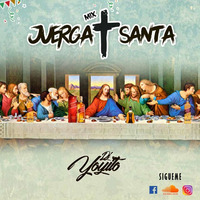 Mix Juerga Santa - DjYoyito2019 by Dj Yoyo RP
