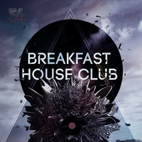 #BreakfastHouseClub - Ausgabe 04/03/18 by Lazaro Marquess