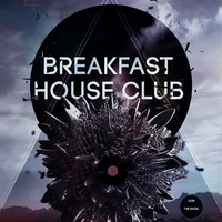 #BreakfastHouseClub - Ausgabe 30/06/19 by Lazaro Marquess