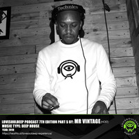 LoveSoulDeep Podcast 7th Edition Part 5 by MrVintage by LoveSoulDeep Podcast