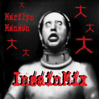 Manson InsainMix by Mind Space Apocalypse