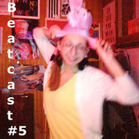 Beatcast #5 - 01/2012 by Snezhana