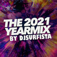 YEARMIX 2021 by djsurfista