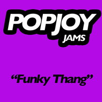 Funky Thang by POPJOY Music LLC