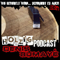 Holzig Podcast #9 Denis Bumayé (Darktechno) by Holzig Podcast