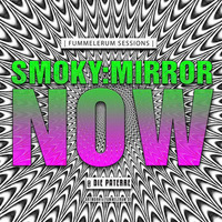 NOW (2014) by Smoky Mirror
