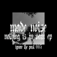 Made Noise - Another Soul (Original) by MADE NOISE