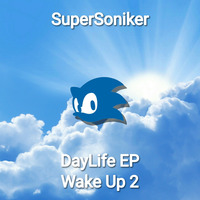 SuperSoniker - Wake Up 2 by SuperSoniker Music