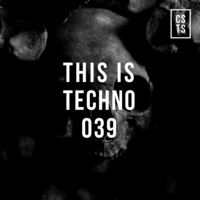 TIT039 - This Is Techno 039 By CSTS by CSTS