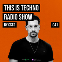 TIT041 - This Is Techno 041 By CSTS by CSTS