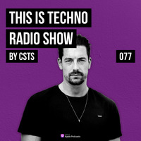 TIT077 - This Is Techno 077 By CSTS by CSTS