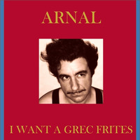 I Want to Grec Frites - ( I want to break Free) by Arnal Sauvage