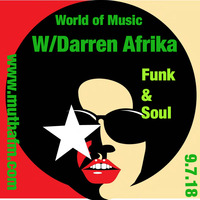 Darren Afrika - World of Music - Mutha FM - 10.7.2018 by Darren Afrika