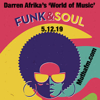 Darren Afrika-Soulfunk vs Funk- World of Music -MuthaFM- May 12 2019 by Darren Afrika