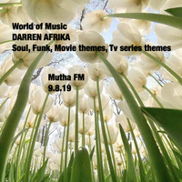 Darren Afrika - Soul, Funk, Tv Themes, Movie Themes - World of Music  - 9.8.19 by Darren Afrika