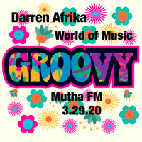 Darren Afrika - Funking the Funk - World of Music - Mutha FM -  3.29.20 by Darren Afrika