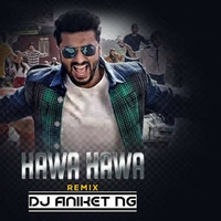 Hawa Hawa (Tapori Edit) Dj Saurabh &amp; DJ Aniket NG by DjAniket Ng