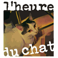 L'Heure du Chat #1.8 by Radio Pikez