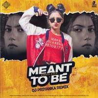 MEANT TO BE  - Dj Priyanka - remix by bollywoodremixes