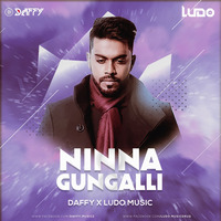 Ninna Gungalli (Remix) - Daffy X Ludo by Daffy