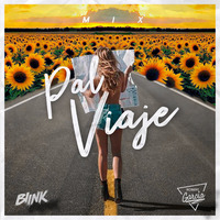 Mix Pal Viaje - Dj Robert Garcia Ft. Blink Dj by Blink Dj