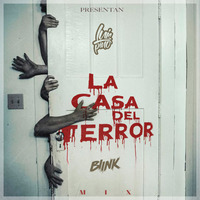 La Casa Del Terror - Dj Luis Pino Ft. Blink Dj by Blink Dj