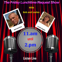The Friday Lunchtime Request Show with Bob &amp; Louise 29th May 2020 by Keep The Faith Internet Radio