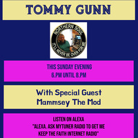 Tommy Gunn On A Sunday with Mammsey 13th September 2020 by Keep The Faith Internet Radio