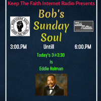 Bob's Sunday Soul 4th October 2020 by Keep The Faith Internet Radio