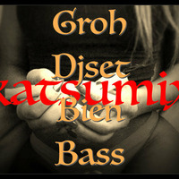 GrohDjsetBienBass - Katsumix by Katsumix