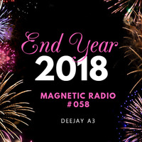 Magnetic Radio #058 - End Of Year Set by DeeJay A3