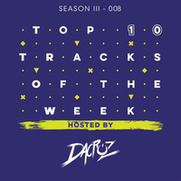 Top Ten Tracks Of The Week by Dacruz #008 by dacruzdj