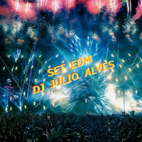 SET EDM DJ JULIO ALVES  10-11-2023 by DJ Julio Alves