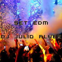 SET EDM DJ JULIO ALVES  10-09-2021 by DJ Julio Alves
