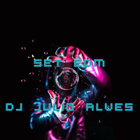 SET EDM DJ JULIO ALVES  01-09-2022 by DJ Julio Alves