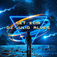 SET EDM DJ JULIO ALVES  30-09-2022 by DJ Julio Alves