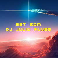 SET EDM DJ JULIO ALVES 09-02-2023 by DJ Julio Alves