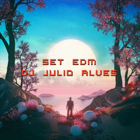 SET EDM DJ JULIO ALVES 30-03-2023 by DJ Julio Alves