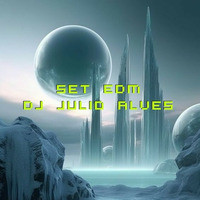 SET EDM DJ JULIO ALVES 18-08-2023 by DJ Julio Alves
